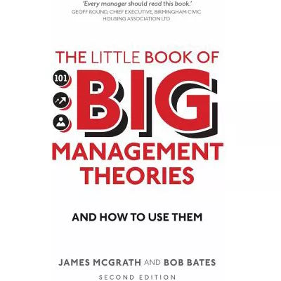 Little Book of Big Management Theories