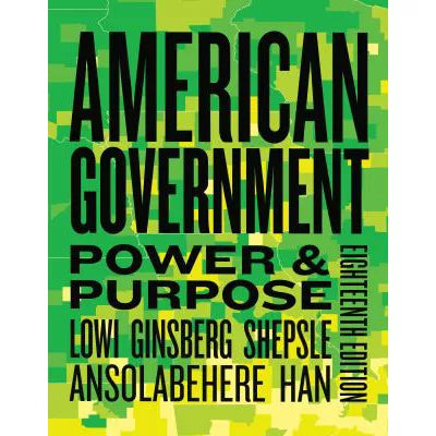 American Government : Power &amp; Purpose