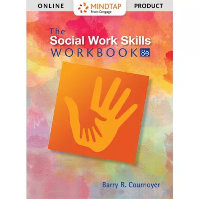 MindTap Social Work, 2 terms (12 months) Instant Access for Cournoyer's The Social Work Skills Workbook