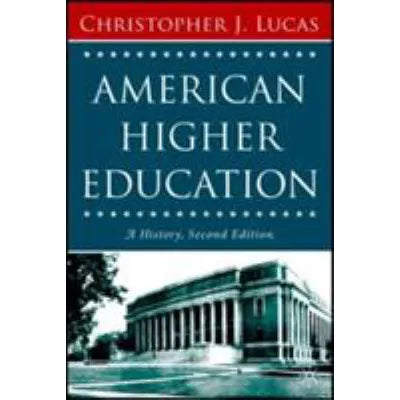 American Higher Education: History