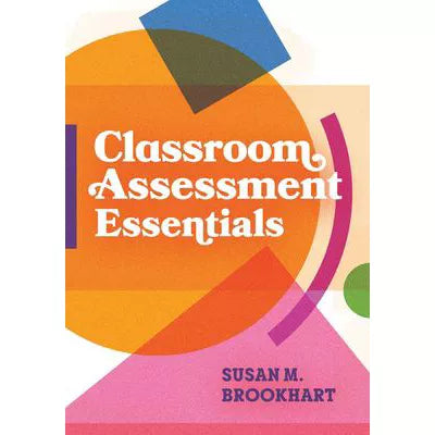 Classroom Assessment Essentials