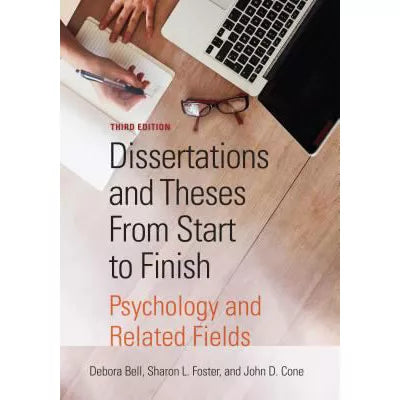 Dissertations and Theses From Start to Finish : Psychology and Related Fields