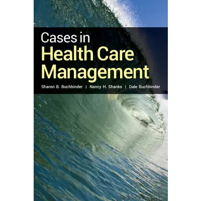Cases in Health Care Management