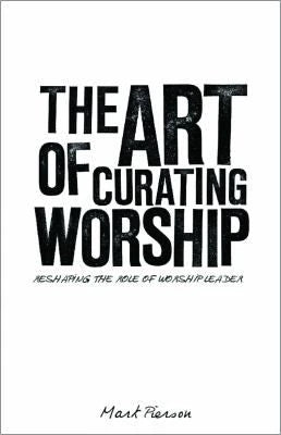Art of Curating Worship