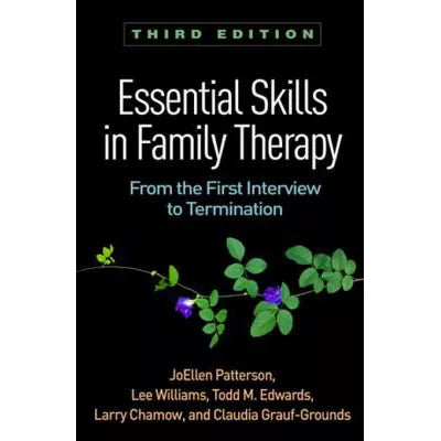 Essential Skills in Family Therapy
