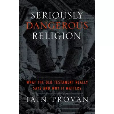 Seriously Dangerous Religion