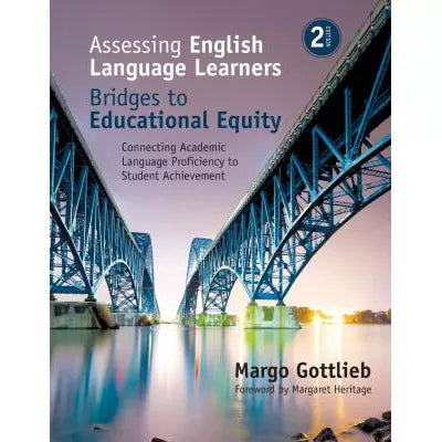 Assessing English Language Learners: Bridges to Educational Equity