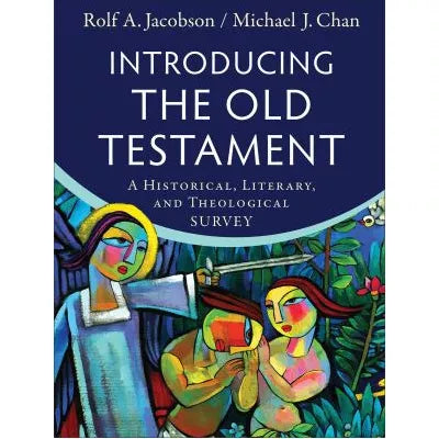 Introducing the Old Testament : A Historical, Literary, and Theological Survey