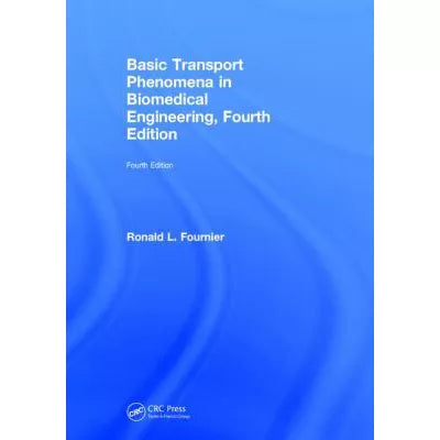 Basic Transport Phenomena in Biomedical Engineering
