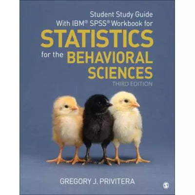 Student Study Guide With IBM SPSS Workbook for Statistics for the Behavioral Sciences