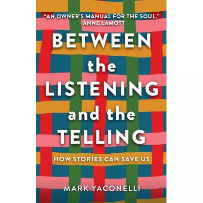 Between the Listening &amp; the Telling