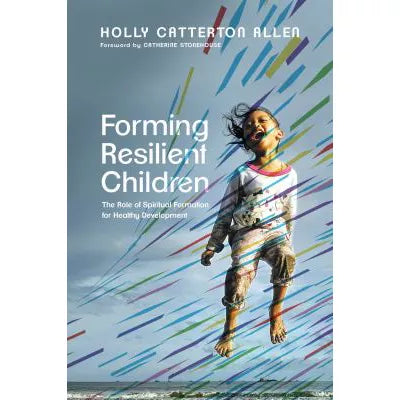 Forming Resilient Children