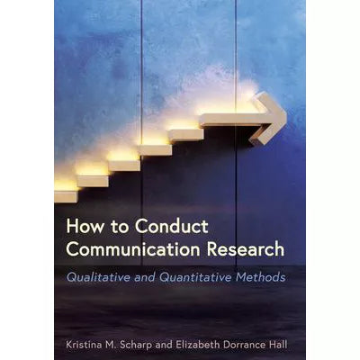 How to Conduct Communication Research