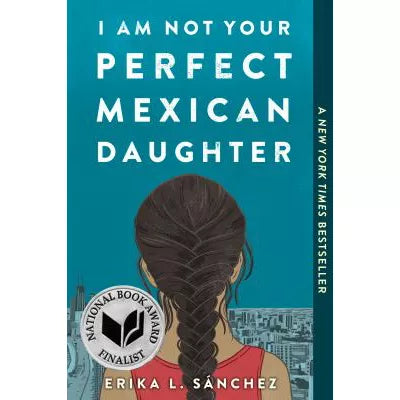 I Am Not Your Perfect Mexican Daughter
