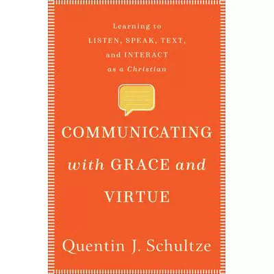 Communicating with Grace &amp; Virtue