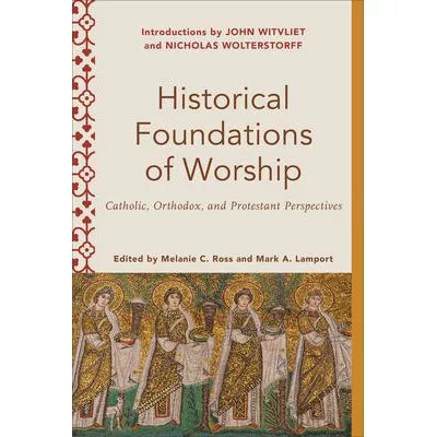 Historical Foundations of Worship