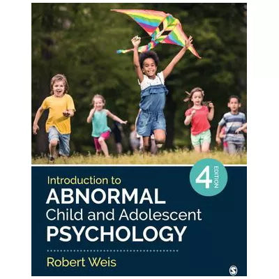 Introduction to Abnormal Child and Adolescent Psychology