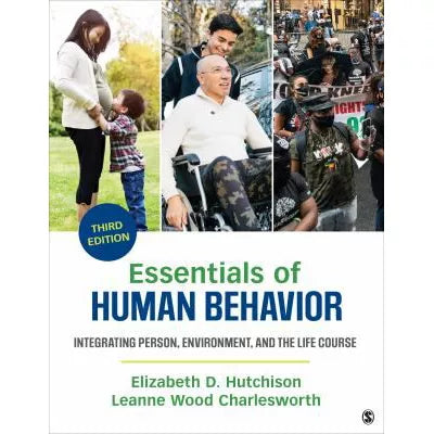 Essentials of Human Behavior : Integrating Person, Environment, and the Life Course