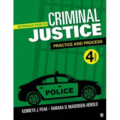 Intro to Criminal Justice: Practice &amp; Process