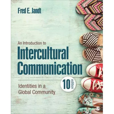 An Introduction to Intercultural Communication : Identities in a Global Community
