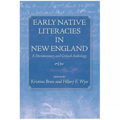Early Native Literacies in New England