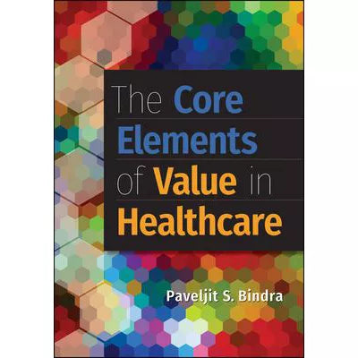 Core Elements of Value in Healthcare - OP