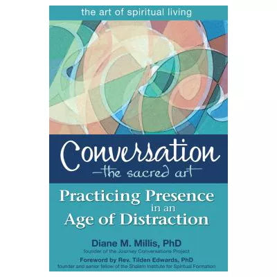 Conversation--The Sacred Art