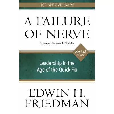 Failure of Nerve (10th Anniversary, Rev. Ed.)