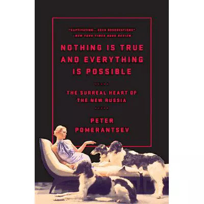 Nothing Is True and Everything Is Possible
