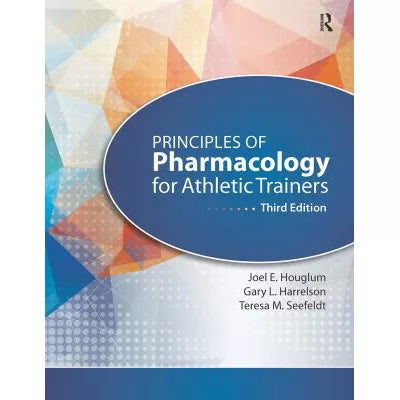 Prin of Pharmacology for Athletic Trainers