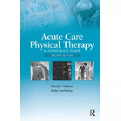 Acute Care Physical Therapy