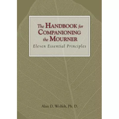 The Handbook for Companioning the Mourner