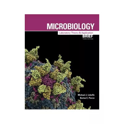 Microbiology: Laboratory Theory and Application, Brief