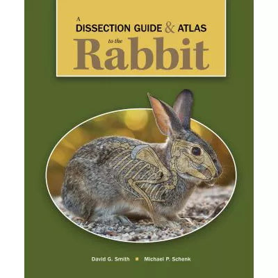 Dissection Guide &amp; Atlas to the Rabbit
