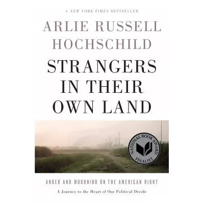 Strangers in Their Own Land