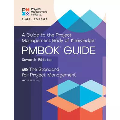 Guide to the Project Management Body of Knowledge (PMBOK Guide) - Seventh Edition