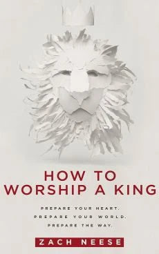 How To Worship a King