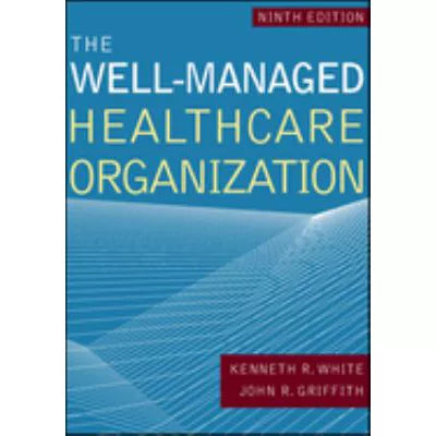 Well-Managed Healthcare Organization