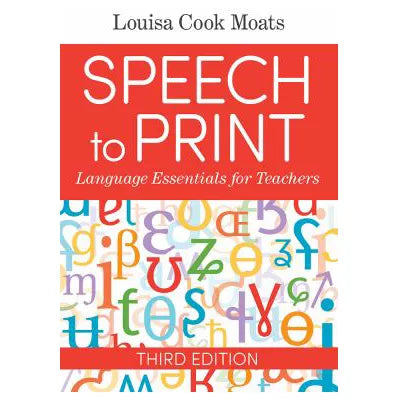 Speech to Print: Language Essentials for Teachers
