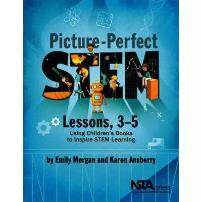 Picture-Perfect STEM Lessons, 3-5