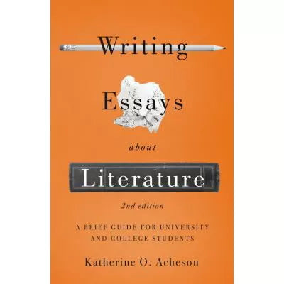 Writing Essays About Literature, Second Edition (PDF)