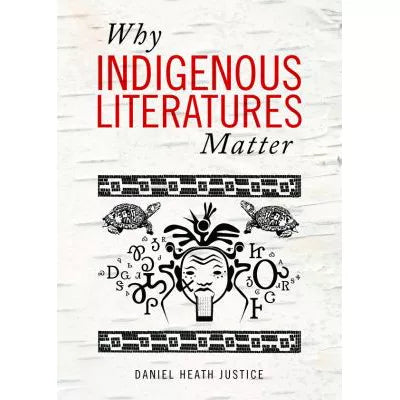 Why Indigenous Literatures Matter
