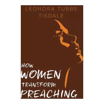 How Women Transform Preaching