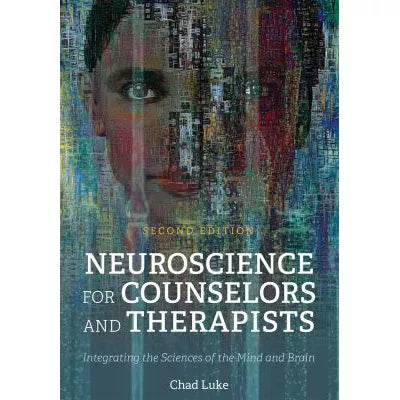 Neuroscience for Counselors and Therapists