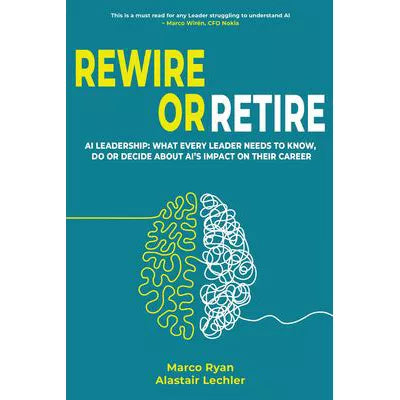 Rewire or Retire: AI for Leaders