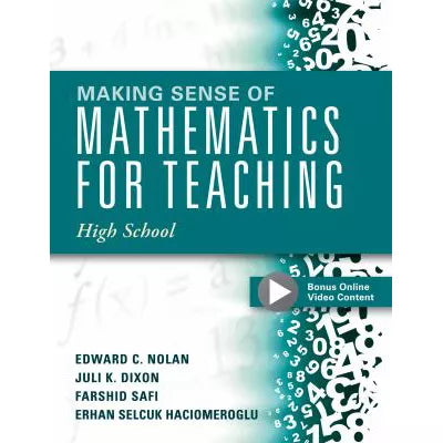 Making Sense of Mathematics for Teaching High School