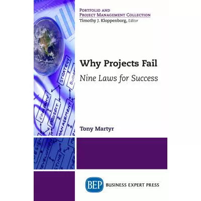 Why Projects Fail : Nine Laws for Success
