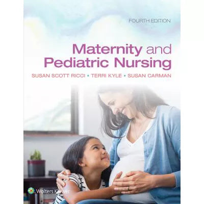 Maternity &amp; Pediatric Nursing