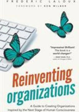 Reinventing Organizations
